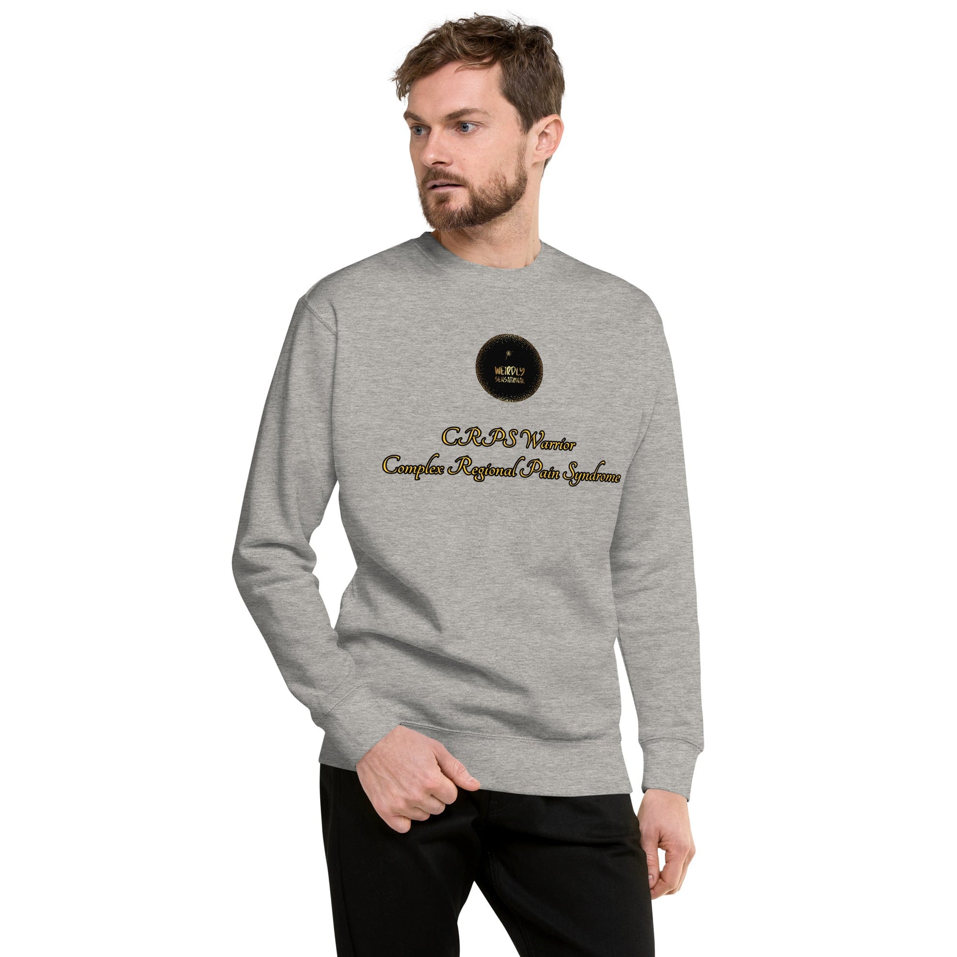 CRPS Warrior Unisex Premium Sweatshirt - Weirdly Sensational