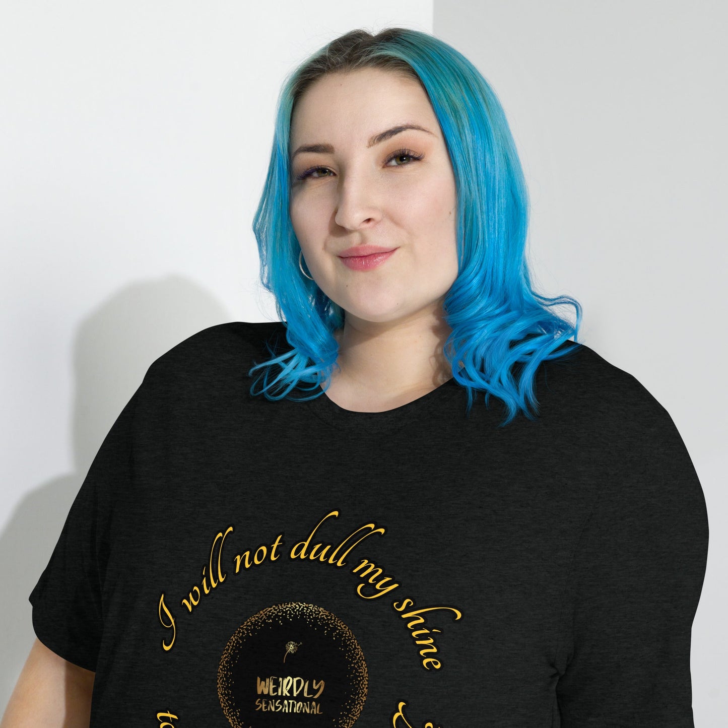 Dull my shine Short sleeve t-shirt - Weirdly Sensational