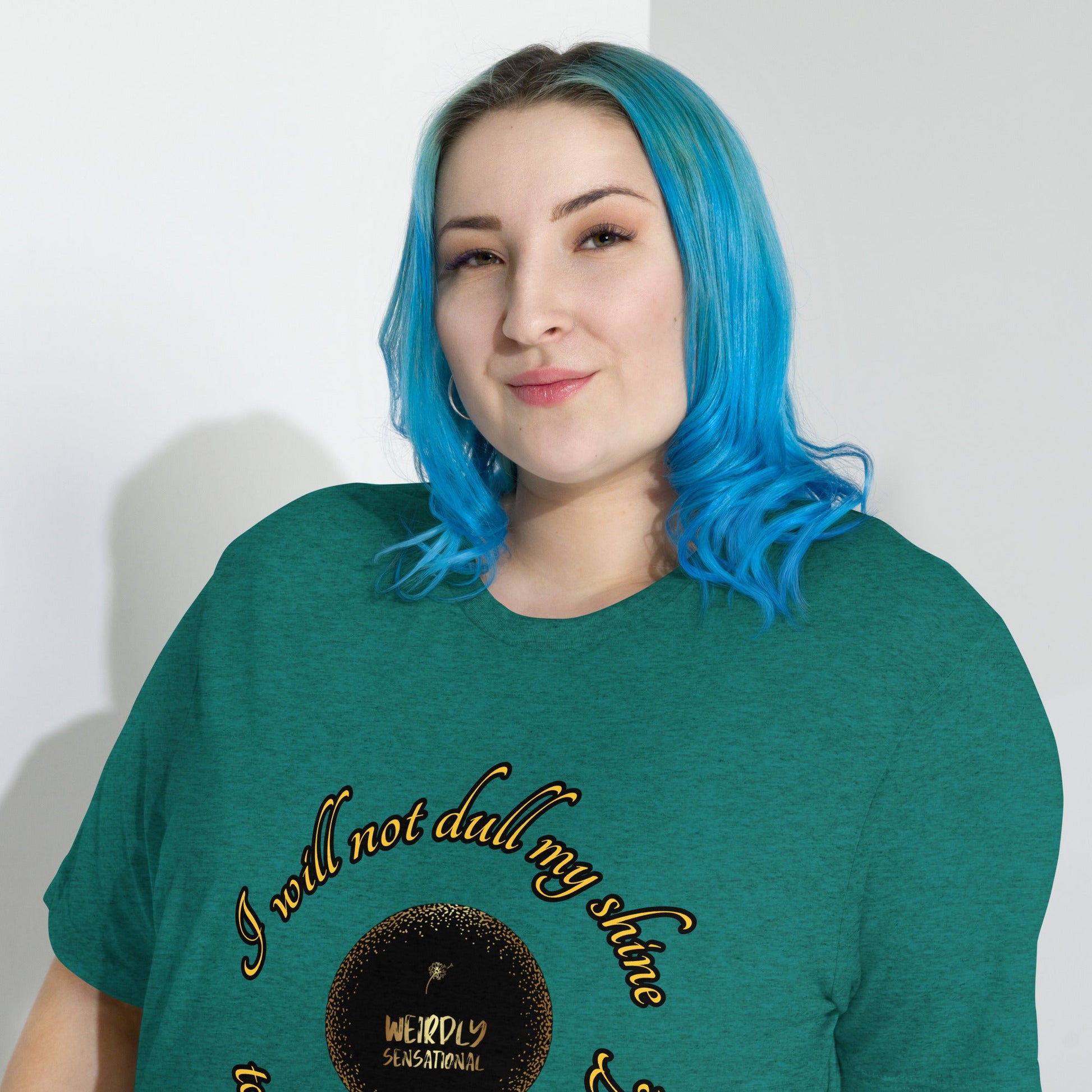 Dull my shine Short sleeve t-shirt - Weirdly Sensational