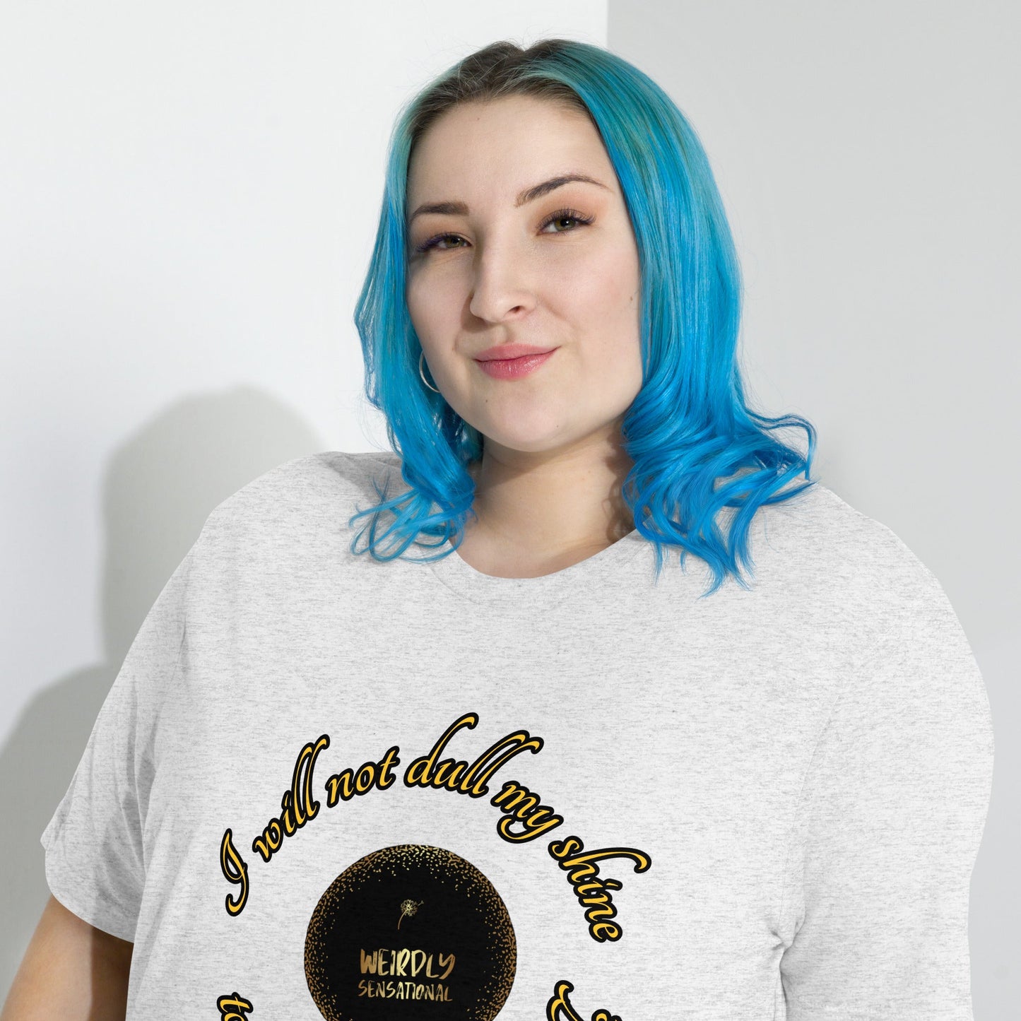 Dull my shine Short sleeve t-shirt - Weirdly Sensational