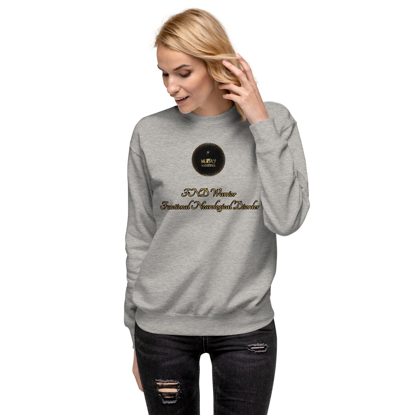 FND Unisex Premium Sweatshirt - Weirdly Sensational