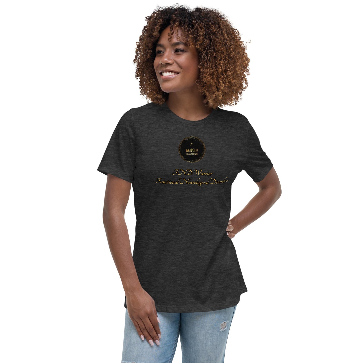 FND Women's Relaxed T-Shirt - Weirdly Sensational