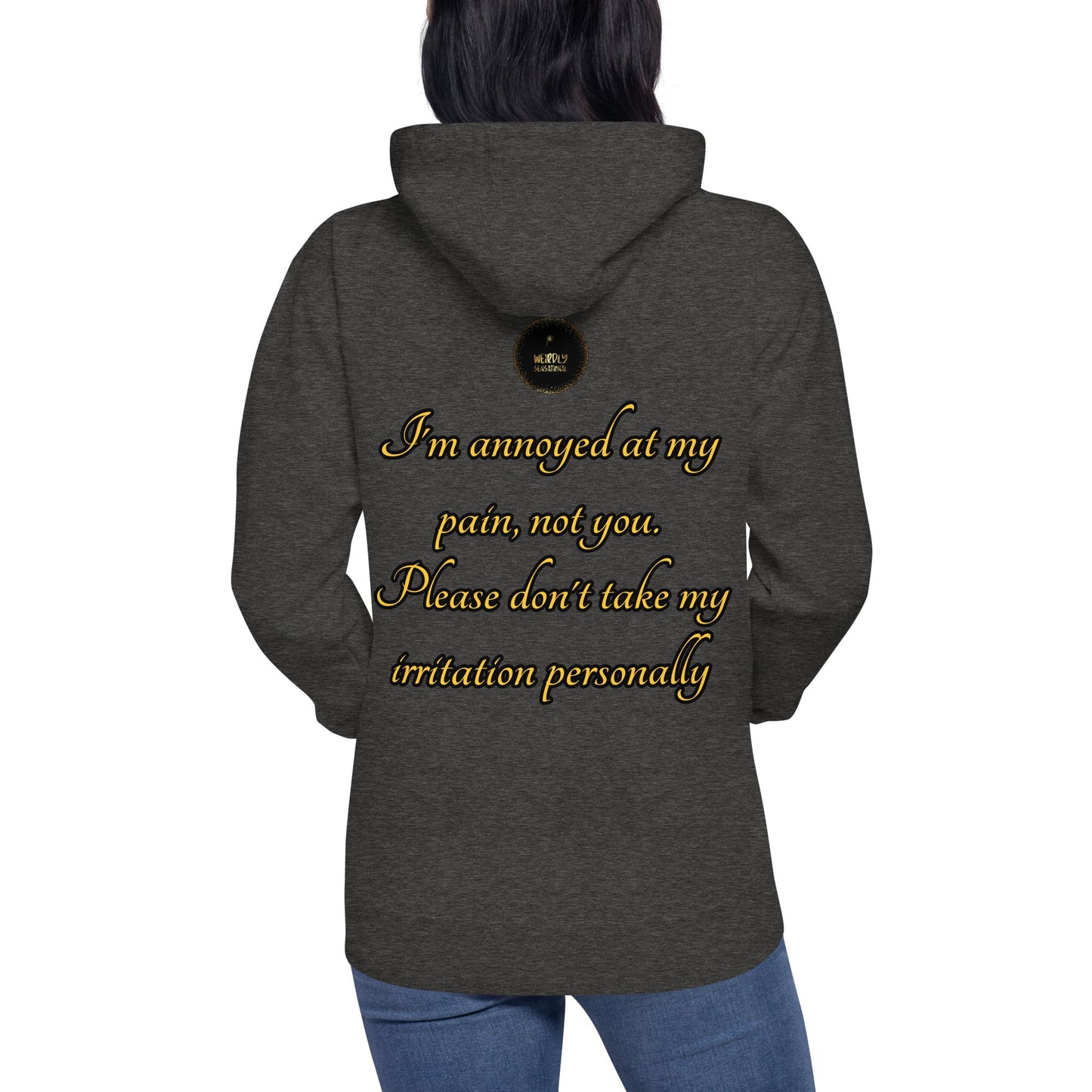 High Pain Levels Unisex Hoodie - Weirdly Sensational