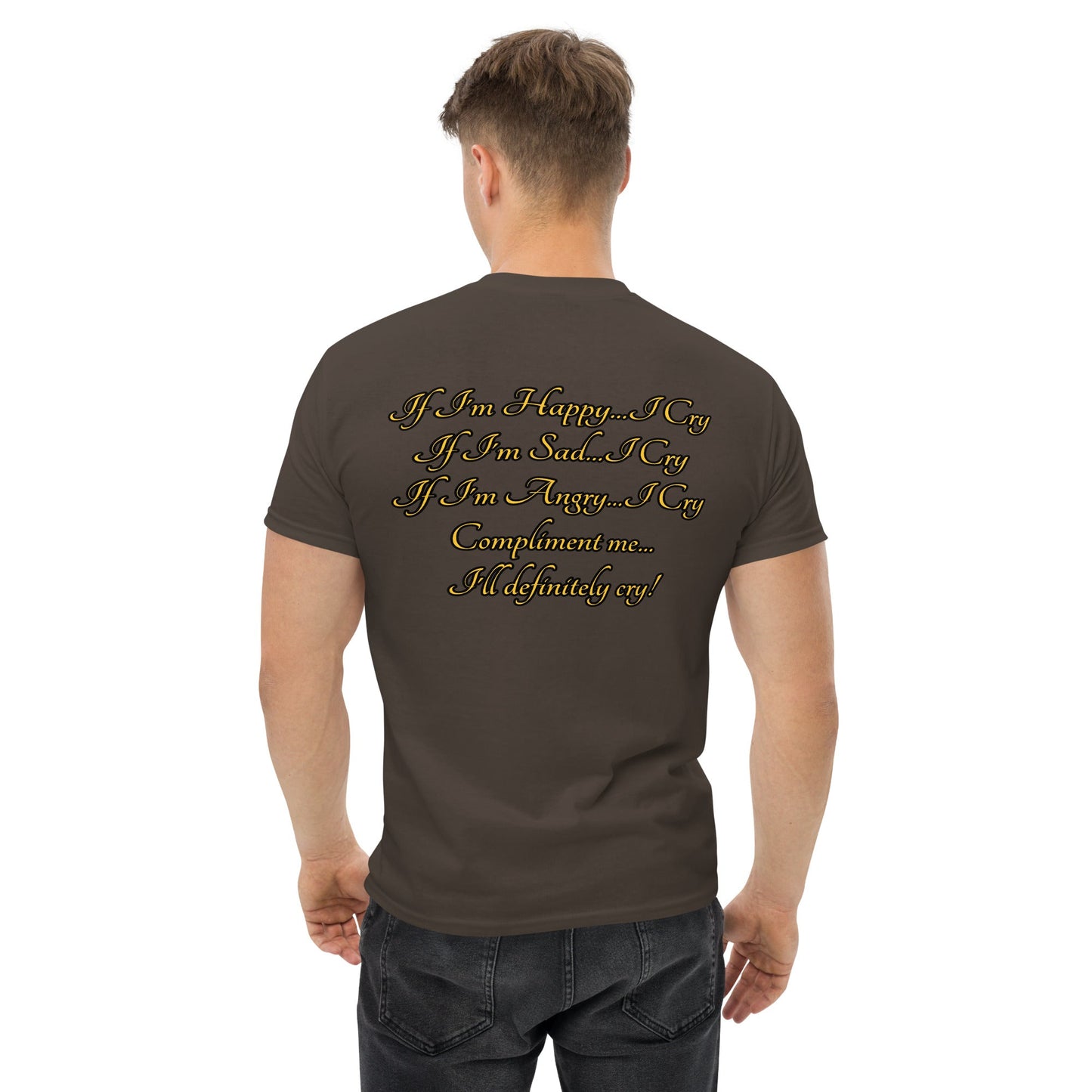 I cry Men's classic tee - Weirdly Sensational