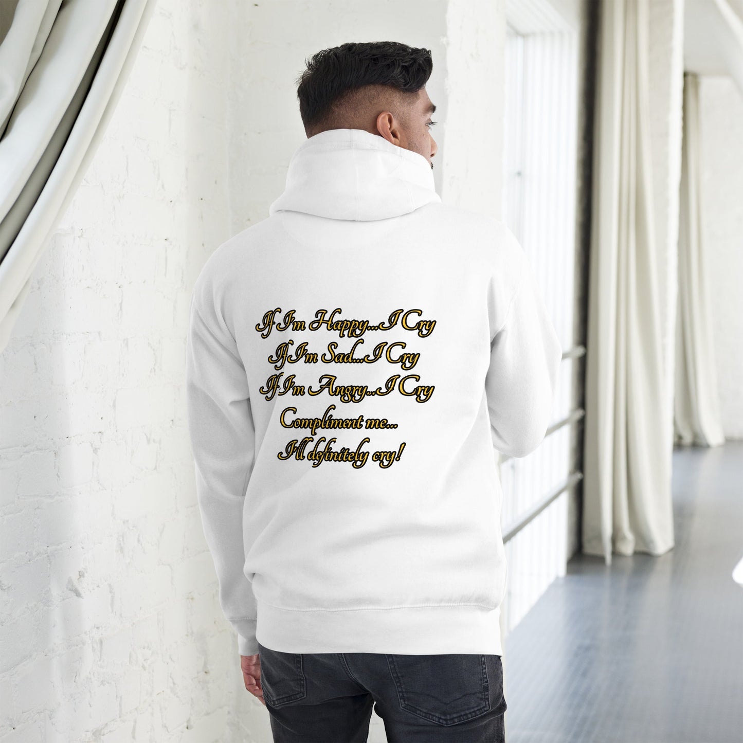 I cry Unisex Hoodie - Weirdly Sensational