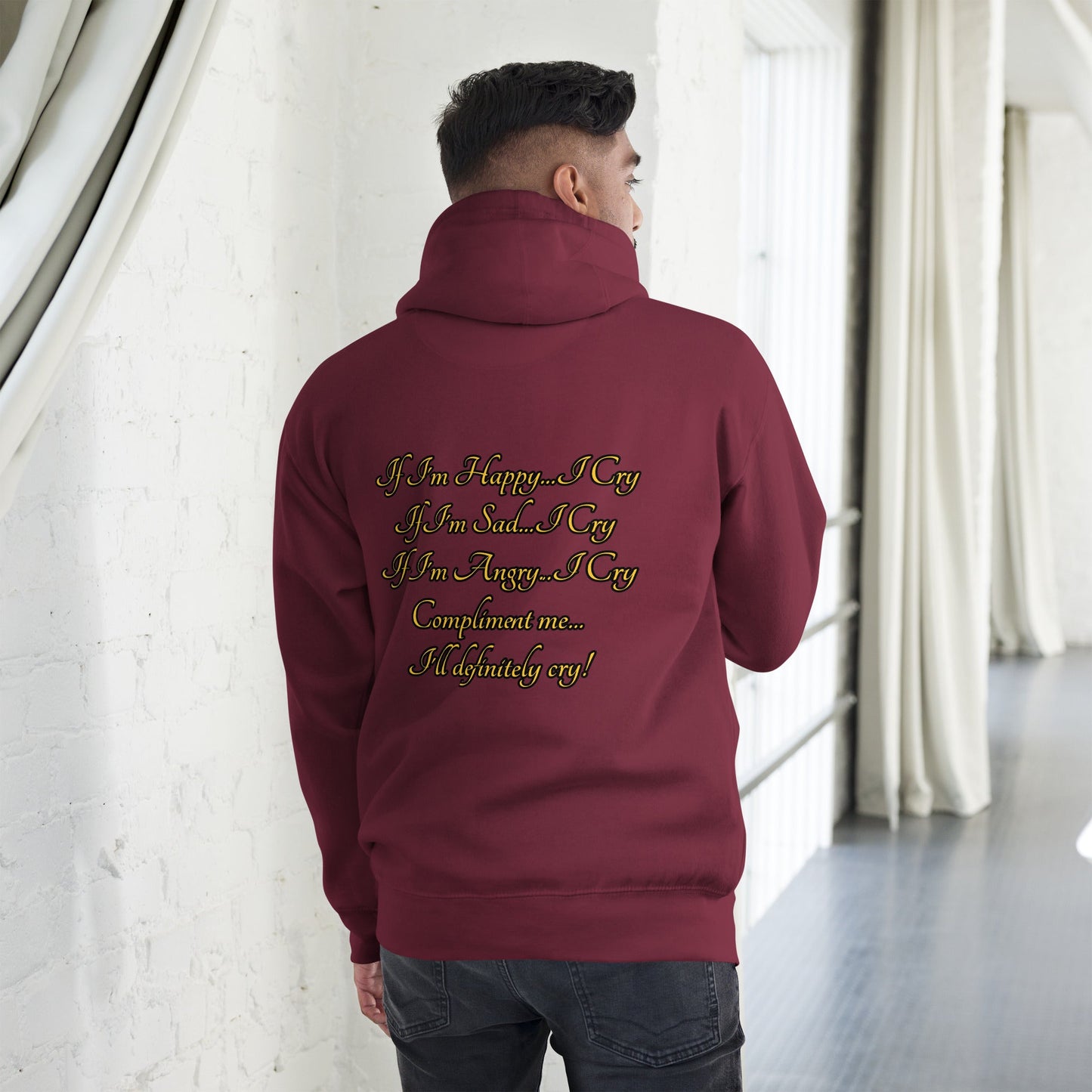 I cry Unisex Hoodie - Weirdly Sensational