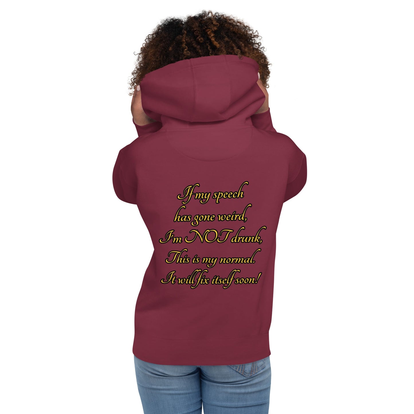 I'm not drunk Unisex Hoodie - Weirdly Sensational