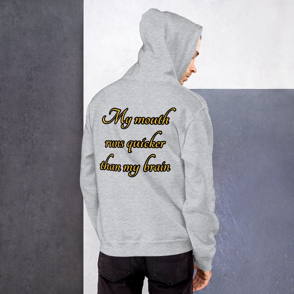 My mouth runs Unisex Hoodie - Weirdly Sensational