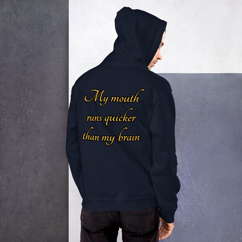 My mouth runs Unisex Hoodie - Weirdly Sensational