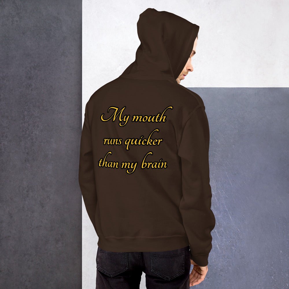 My mouth runs Unisex Hoodie - Weirdly Sensational