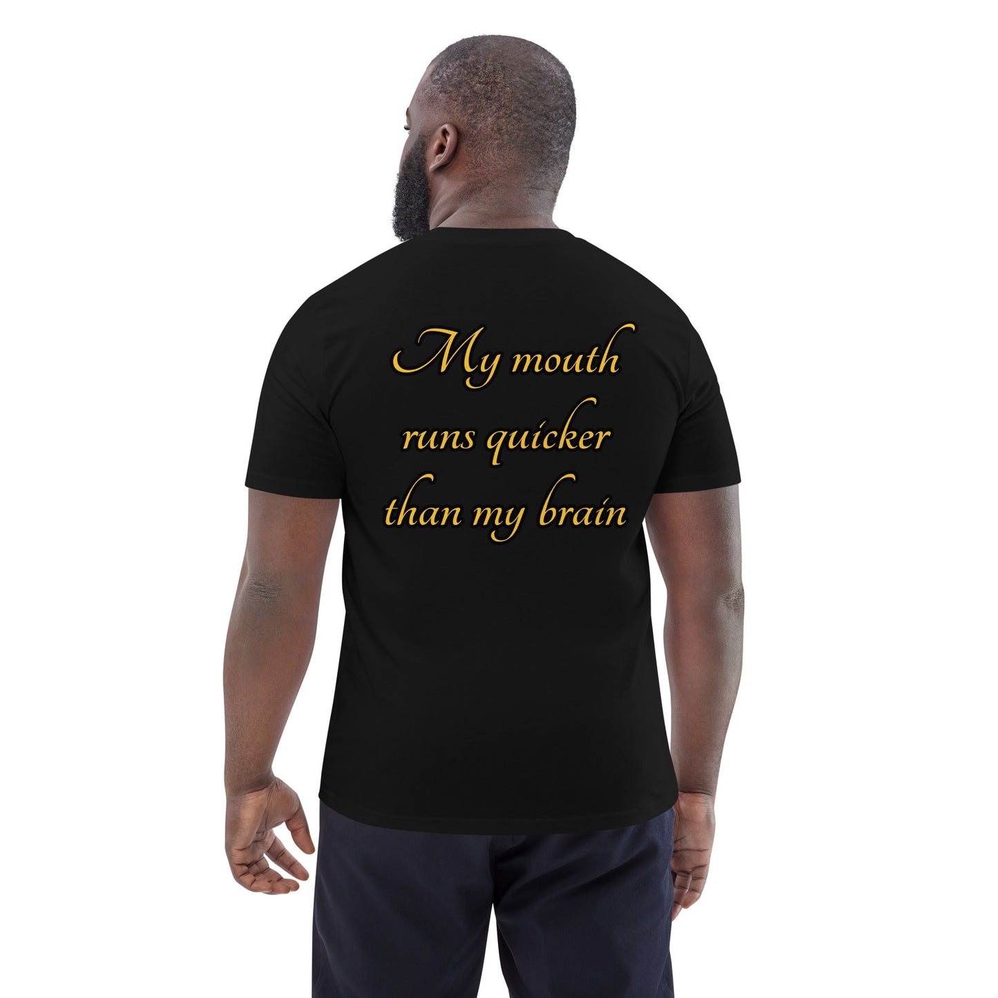 My mouth runs Unisex organic cotton t-shirt - Weirdly Sensational