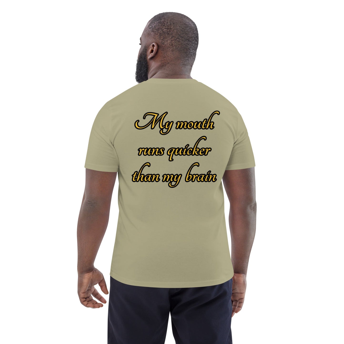 My mouth runs Unisex organic cotton t-shirt - Weirdly Sensational