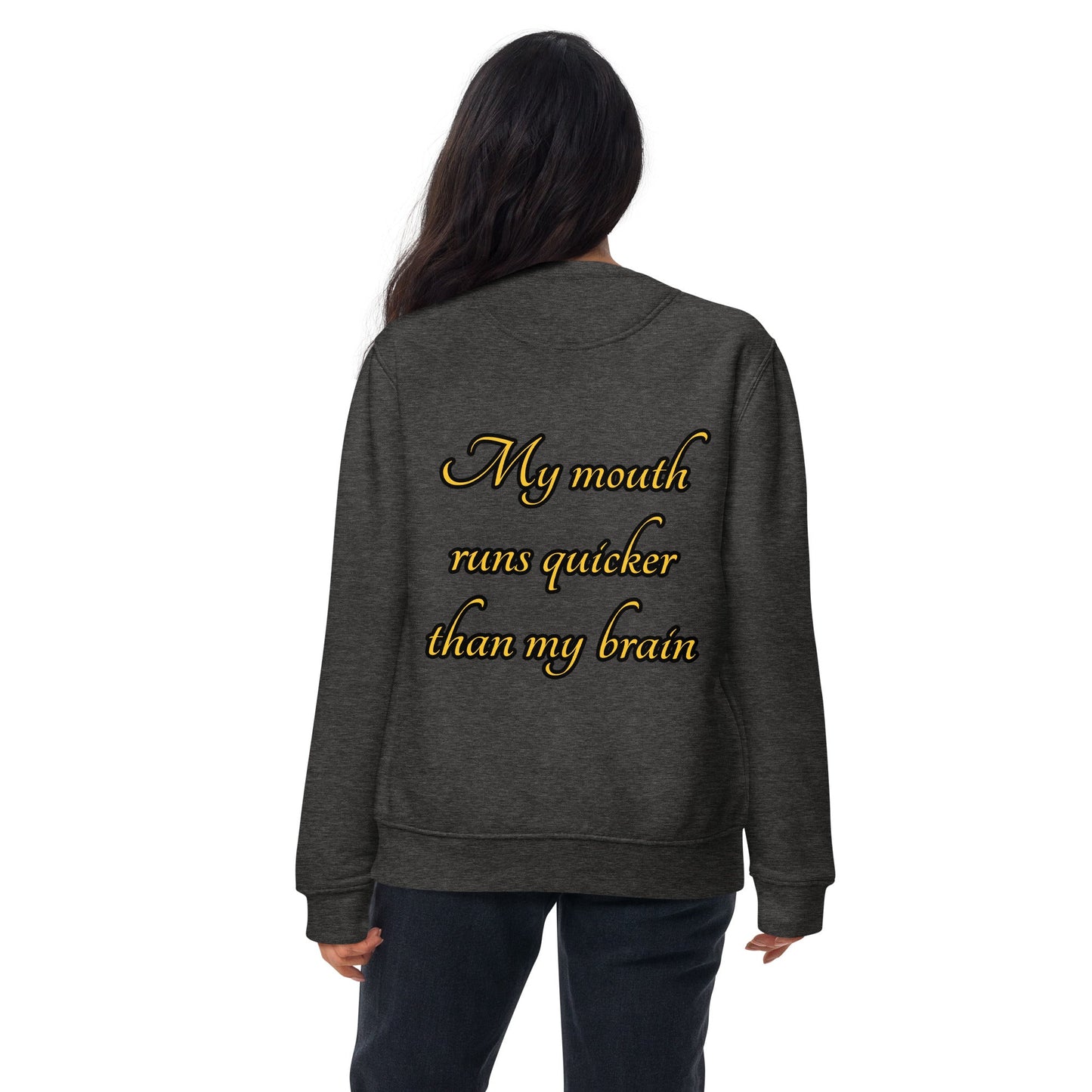 My mouth runs Unisex Premium Sweatshirt - Weirdly Sensational