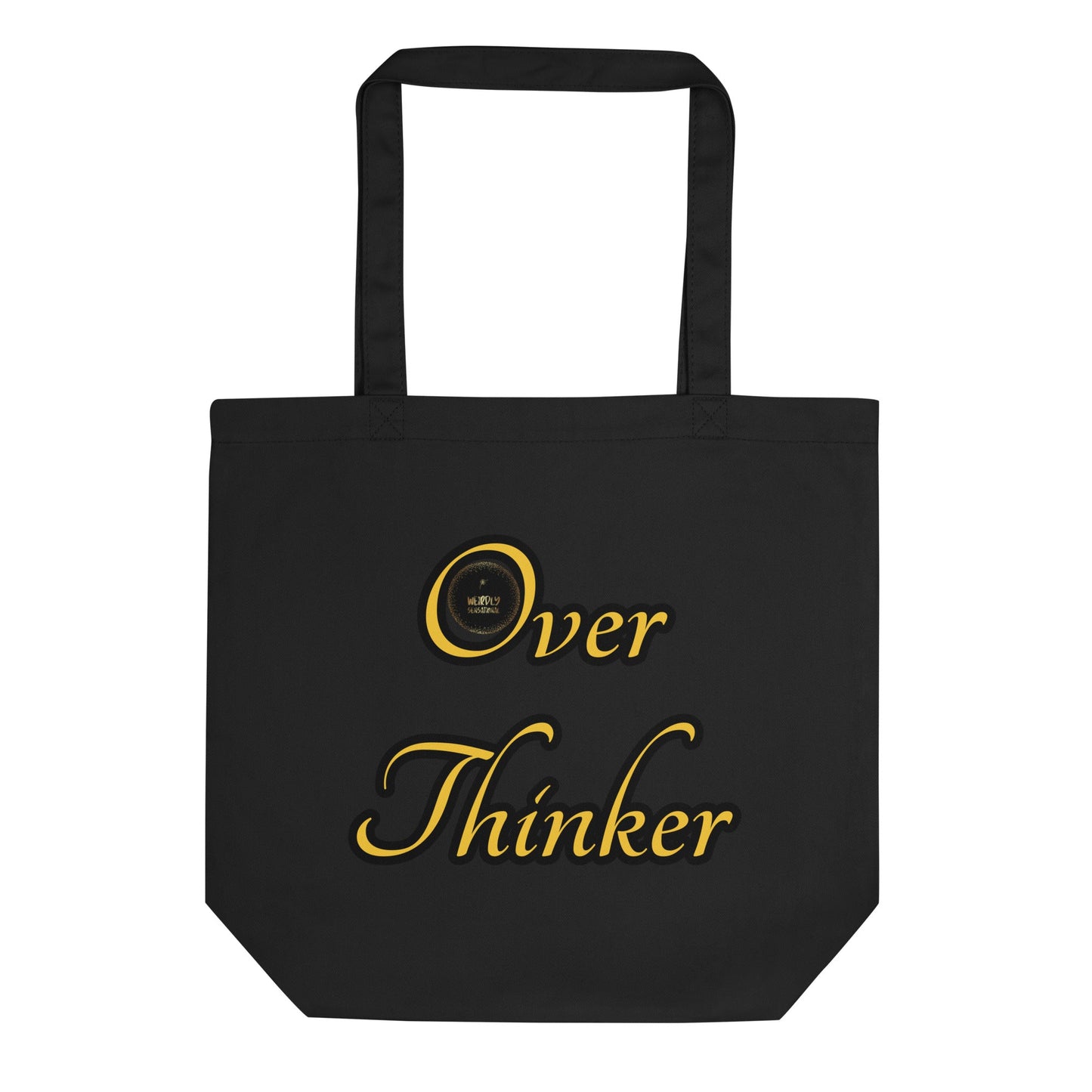 Over Thinker Eco Tote Bag - Weirdly Sensational