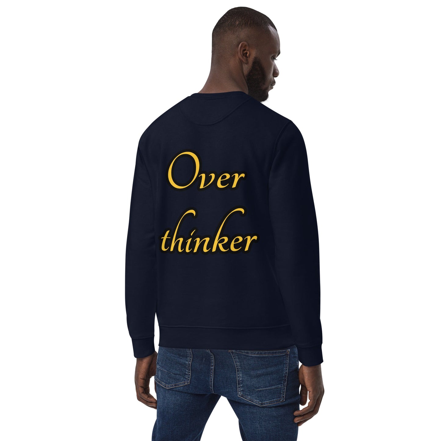 Overthinker Unisex eco sweatshirt - Weirdly Sensational