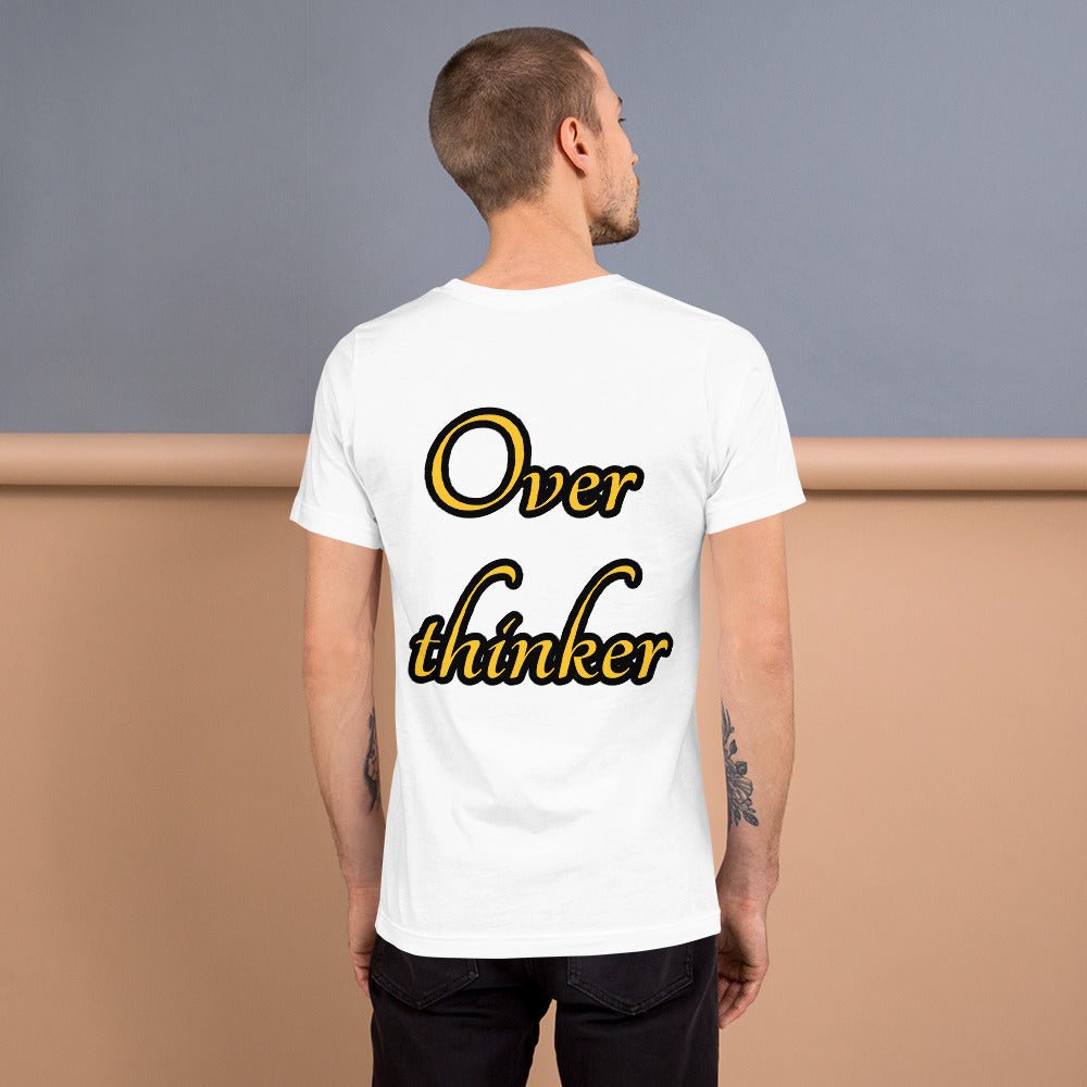 Overthinker Unisex t-shirt - Weirdly Sensational