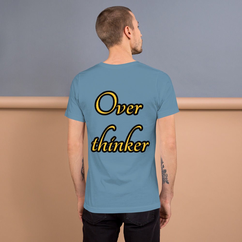 Overthinker Unisex t-shirt - Weirdly Sensational