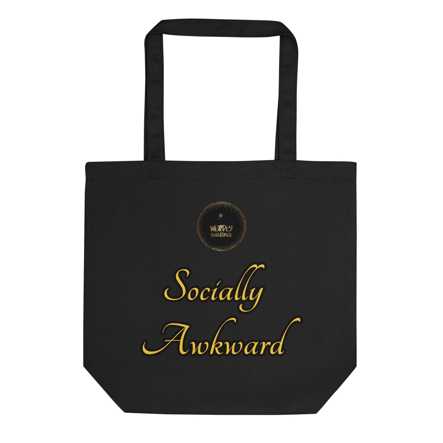Socially Awkward Eco Tote Bag - Weirdly Sensational