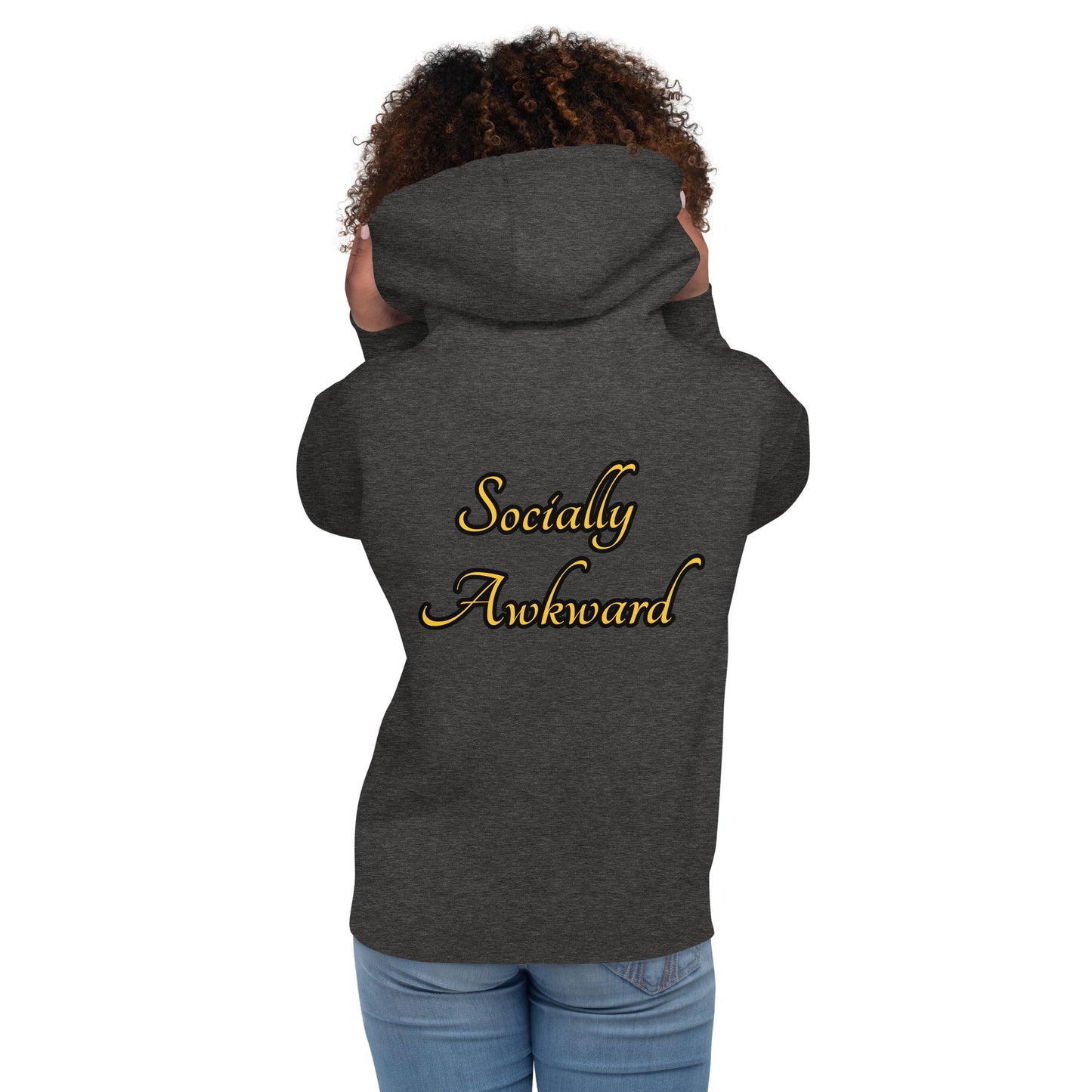 Socially Awkward Unisex Hoodie - Weirdly Sensational