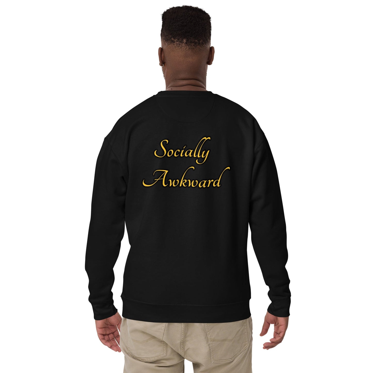 Socially Awkward Unisex Premium Sweatshirt - Weirdly Sensational