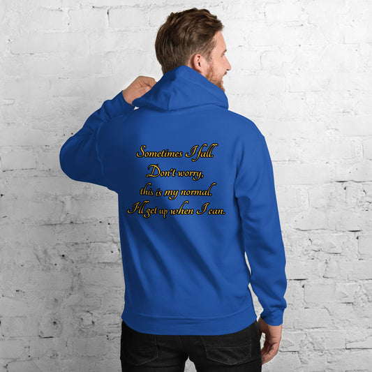 Sometimes I fall Unisex Hoodie - Weirdly Sensational