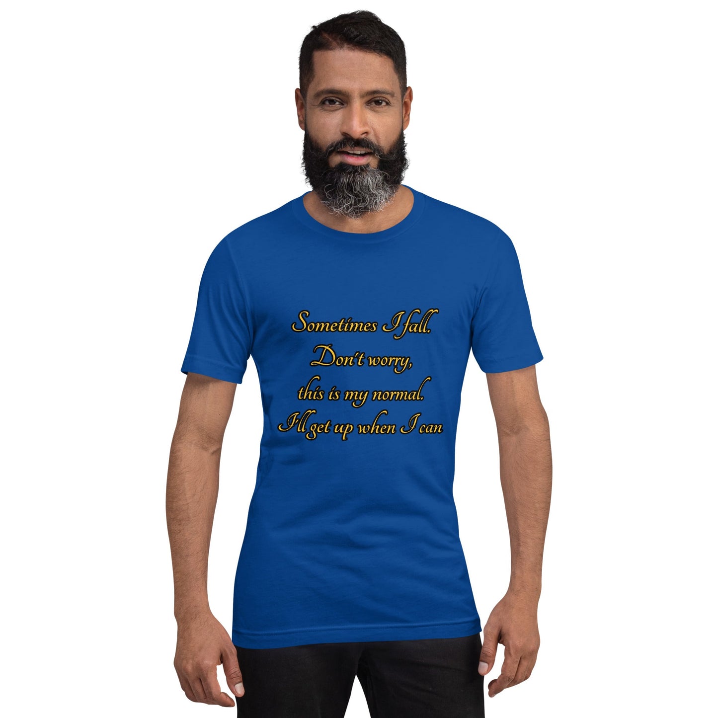 Sometimes I fall Unisex t-shirt Weirdly Sensational True Royal