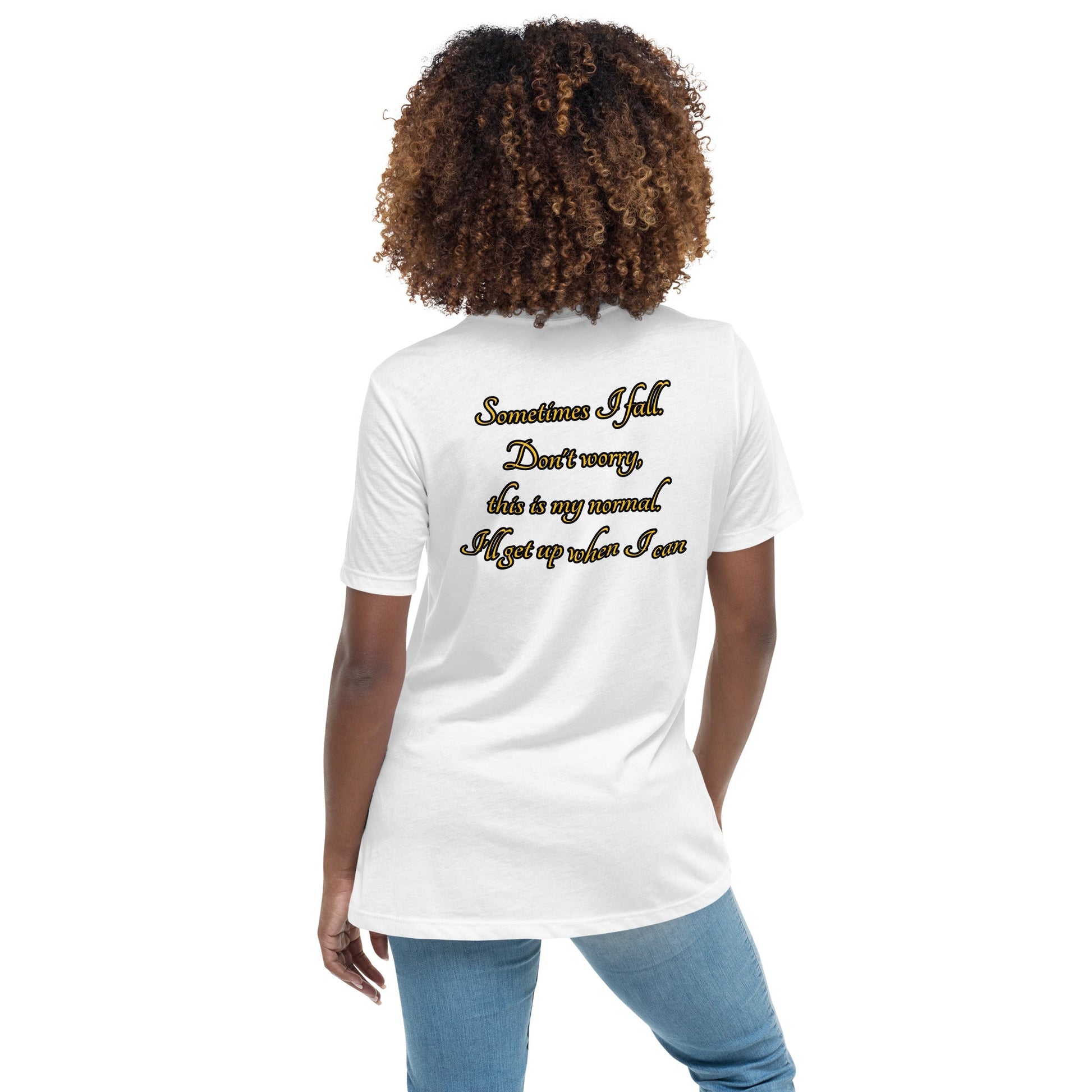 Sometimes I fall Women's Relaxed T-Shirt - Weirdly Sensational