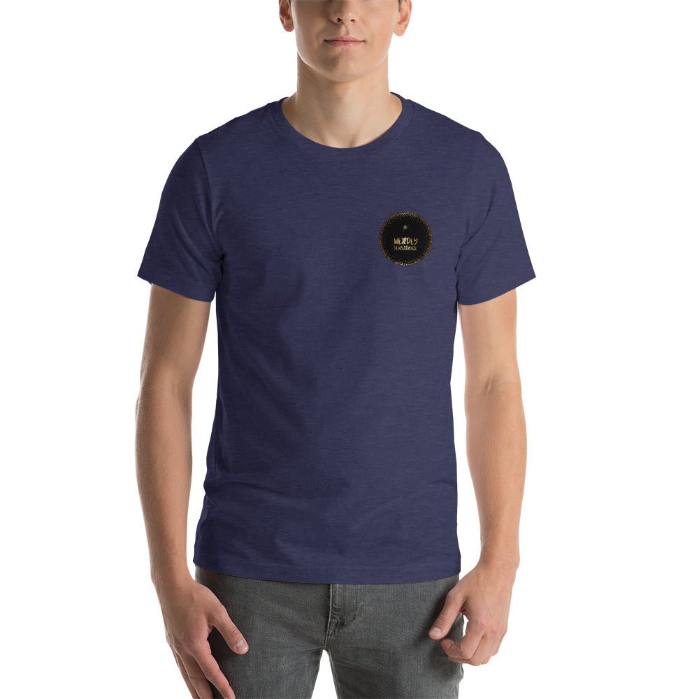 Sorry what? Unisex t-shirt - Weirdly Sensational